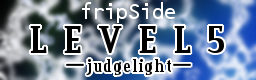 LEVEL5-judgelight- / fripSide